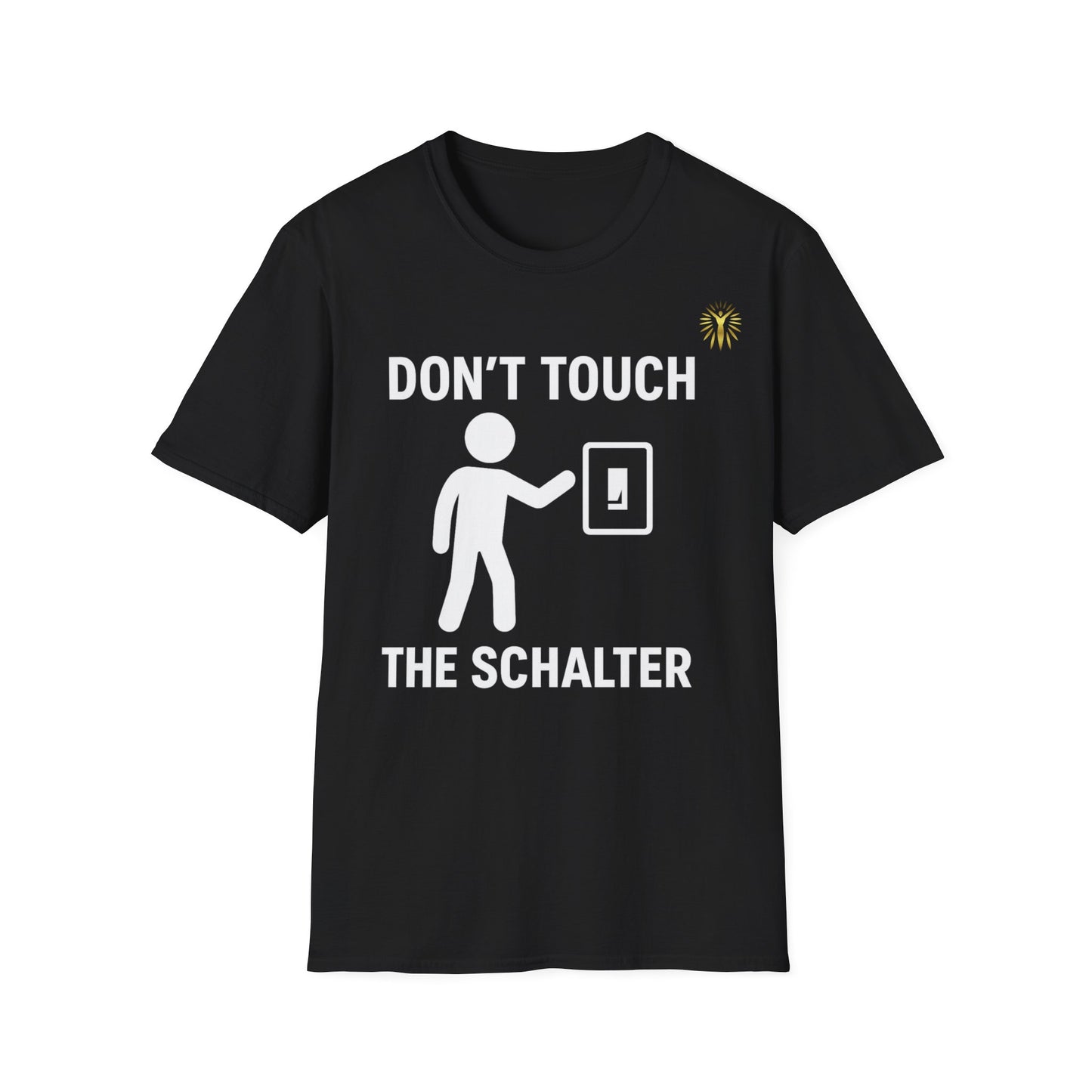 T-Shirt - Don't touch the Schalter