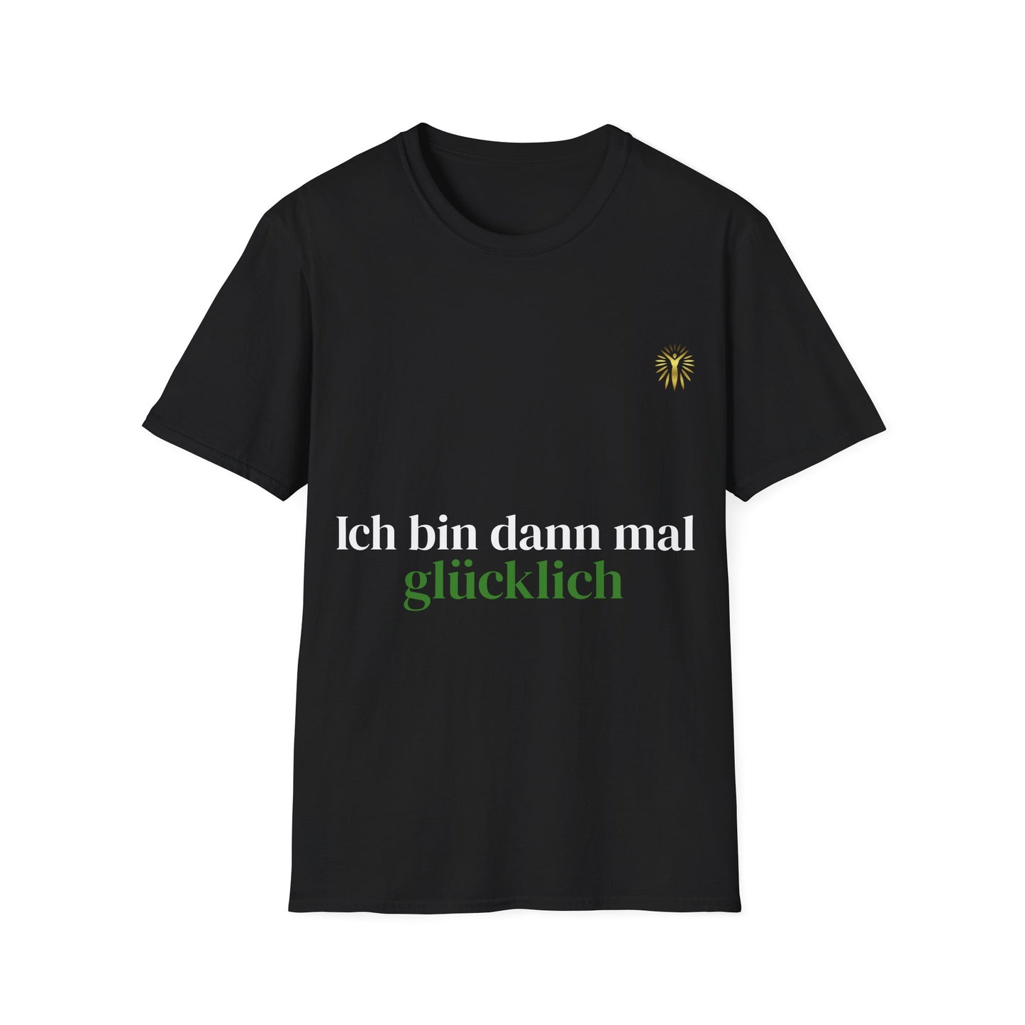 T-Shirt - Ich bin dann mal glücklich