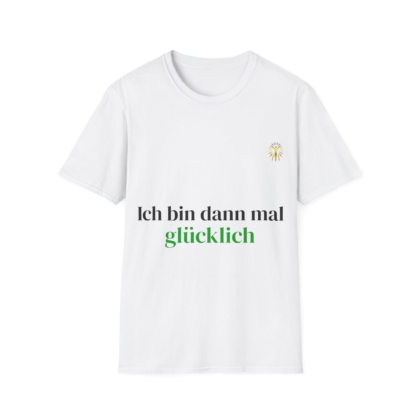 T-Shirt - Ich bin dann mal glücklich