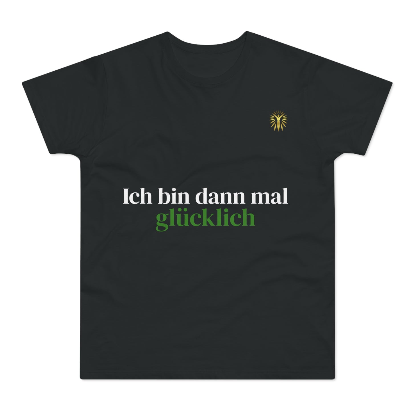 T-Shirt - Ich bin dann mal glücklich